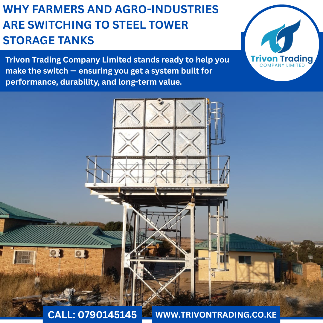 Why Farmers and Agro-Industries Are Switching to Steel Tower Storage Tanks In the ever-evolving agricultural and agro-industrial sector, the choice of storage solutions can significantly impact efficiency, cost-effectiveness, and product quality. One trend that has gained remarkable momentum in recent years is the adoption of Steel Tower Storage Tanks. From large-scale farming operations to food processing plants, these tanks are quickly replacing traditional storage methods such as plastic containers, wooden silos, or underground reservoirs. But why exactly are farmers and agro-industries making the switch? This comprehensive guide explores the benefits, applications, and cost advantages of Steel Tower Storage Tanks — and why Trivon Trading Company Limited has become the trusted supplier for many businesses across Kenya and East Africa. 1. Understanding Steel Tower Storage Tanks Steel Tower Storage Tanks are large, elevated water or liquid storage units made from high-quality galvanized or stainless steel. They are designed to store vast quantities of water, chemicals, or other liquids, ensuring a consistent and reliable supply for agricultural or industrial use. Unlike ground tanks or underground reservoirs, tower tanks are elevated, allowing gravity to assist in water distribution, reducing the need for additional pumping. 2. Why Steel Over Other Materials? While concrete, plastic, or fiberglass tanks have been popular in the past, steel offers unmatched advantages: Strength & Durability: Steel can withstand extreme weather conditions, from scorching sun to heavy rains, without cracking, warping, or degrading. Longevity: A well-maintained steel tank can last for decades — often outlasting other materials by 2–3 times. Hygienic Storage: Stainless steel is non-porous, preventing contamination from bacteria, algae, or rust when properly coated. Capacity: Steel tanks can be manufactured in larger sizes, making them ideal for bulk storage needs. 3. Why Farmers Are Switching to Steel Tower Tanks 3.1 Reliable Water Supply for Irrigation Water scarcity and inconsistent rainfall patterns make irrigation a necessity for modern farming. Steel tower tanks ensure: Constant water pressure due to gravity feed. Large volume storage for extended dry seasons. Minimal evaporation losses compared to open reservoirs. 3.2 Improved Livestock Management For dairy, poultry, and beef farmers: Clean, safe drinking water improves livestock health. Consistent water pressure ensures automated drinkers and feeding systems work without interruption. 3.3 Reduced Maintenance Costs Farmers often face costly repairs with plastic tanks that degrade in the sun or underground tanks that crack. Steel tanks require less frequent replacement and are easier to maintain. 4. Why Agro-Industries Prefer Steel Tower Tanks Agro-industries, from food processing to beverage production, have high demands for water storage and processing fluids. 4.1 Food-Grade Safety Stainless steel tanks meet strict hygiene standards, making them perfect for: Juice manufacturing Dairy processing Edible oil production 4.2 High Volume Storage Large-scale production requires massive water reserves for cleaning, production, and cooling systems. Steel tower tanks can handle thousands of liters efficiently. 4.3 Temperature Stability Steel tanks, especially those with insulation, help maintain stable temperatures, protecting stored liquids from heat or contamination. 5. Economic Benefits of Switching to Steel Tower Storage Tanks 5.1 Long-Term Cost Savings While the initial investment in steel tower tanks may be higher, the lifespan and low maintenance costs make them more economical in the long run. 5.2 Reduced Energy Bills Gravity-fed systems eliminate or reduce the need for continuous pumping, cutting electricity costs significantly. 5.3 Better Land Utilization Since the tank is elevated, the ground space beneath it remains usable for farming, parking, or other operations. 6. Environmental Advantages Sustainability is becoming a key factor for both farmers and agro-industries. Steel tower tanks: Have a longer lifespan, reducing waste from frequent replacements. Are fully recyclable, unlike many plastics. Help manage rainwater harvesting systems, reducing dependency on boreholes or municipal supply. 7. Customization & Scalability One major advantage of working with Trivon Trading Company Limited is the ability to customize tanks to fit specific needs: Capacity options: From small community-use tanks to massive industrial reservoirs. Coatings: Anti-rust, food-grade, or insulated coatings. Designs: Adjustable height and diameter to suit terrain and space. 8. Real-World Applications in Agriculture & Agro-Industry Tea and Coffee Processing Plants: Reliable water for washing, steaming, and cooling. Greenhouse Farming: Consistent irrigation supply. Dairy Farms: Water storage for cleaning, feeding systems, and livestock hydration. Grain Processing Mills: Water for dust suppression and cleaning. Beverage Manufacturing: Bulk water supply for production lines. 9. Why Choose Trivon Trading Company Limited for Your Steel Tower Tank? At Trivon Trading Company Limited, we pride ourselves on delivering high-quality, durable, and cost-effective storage solutions for agricultural and industrial clients across Kenya. Our Competitive Advantages: Expert Installation: Our team ensures your tank is set up for maximum efficiency and safety. High-Grade Materials: We use only certified stainless or galvanized steel. Custom Designs: Tanks tailored to your operational needs. After-Sales Support: Maintenance and repair services to ensure your investment lasts. 📞 Call Us Today: 0790145145 📧 Email: info@trivontrading.co.ke | trivontrading@gmail.com 🌐 Website: www.trivontrading.co.ke 10. How to Get Started Switching to a steel tower tank is straightforward: Assess Your Needs: Determine capacity, intended use, and location. Consult with Experts: Get guidance from our team on the best design and installation. Installation: We handle the process from delivery to full setup. Maintenance & Support: Enjoy years of reliable service with minimal upkeep. Conclusion Whether you’re a farmer battling unpredictable weather or an agro-industry needing massive, hygienic water reserves, Steel Tower Storage Tanks offer unmatched reliability, efficiency, and cost savings. As the agricultural sector embraces modernization, these tanks are proving to be the storage solution of the future. Trivon Trading Company Limited stands ready to help you make the switch — ensuring you get a system built for performance, durability, and long-term value.